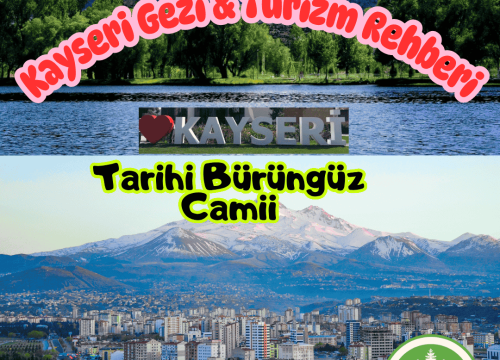 Kayseri Tarihi Bürüngüz Camii Tanıtımı ve Gezi Rehberi