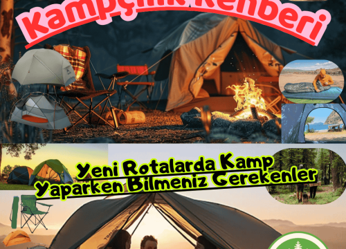 Yeni Rotalarda Kamp Yaparken Bilmeniz Gerekenler